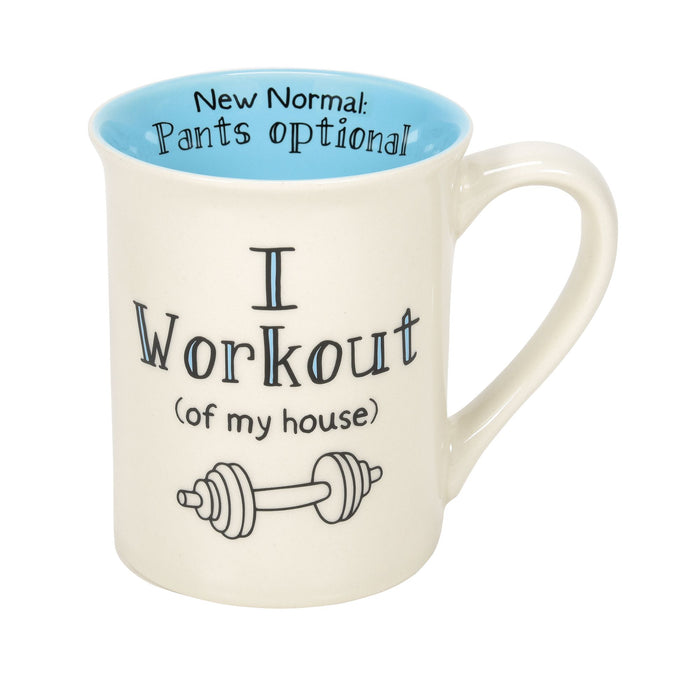 WORK OUT FROM HOUSE MUG