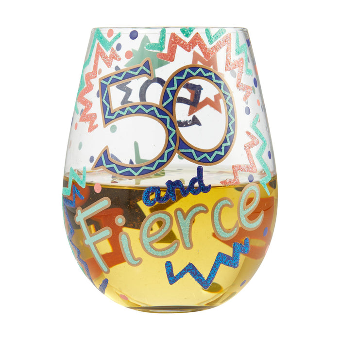 Stemless 50 and Fierce