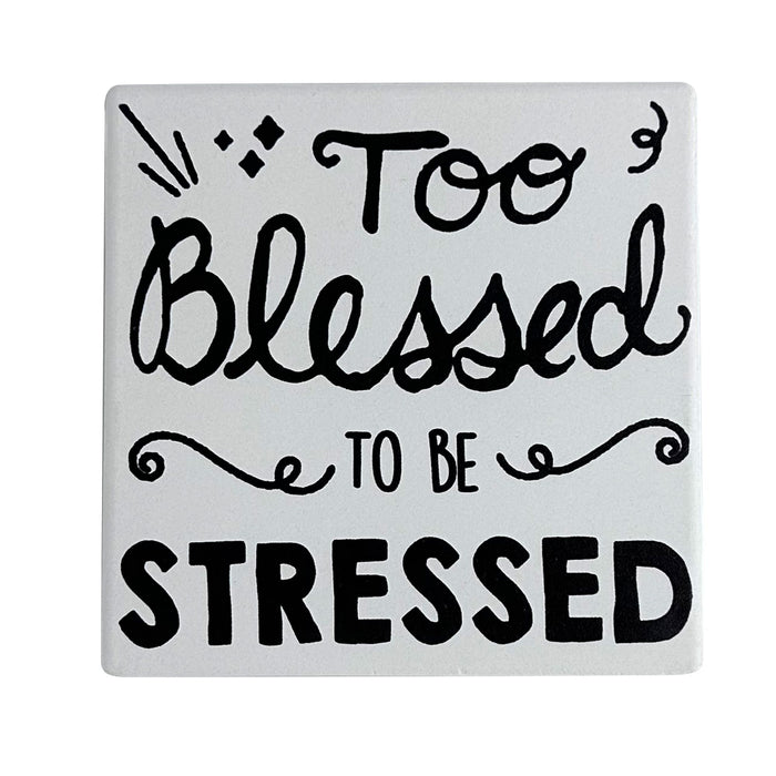 Too Blessed Stressed Coaster